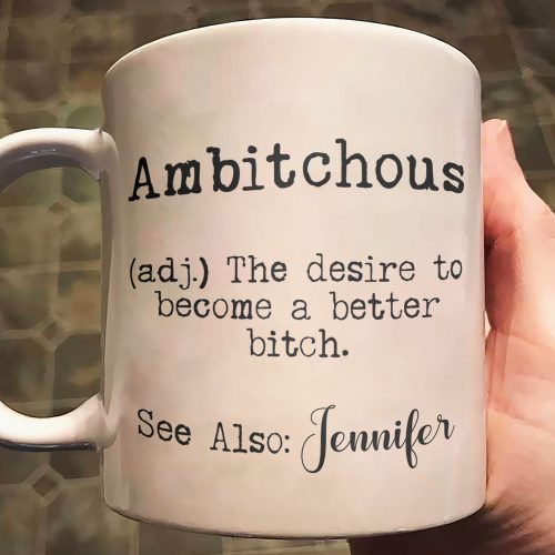 Funny-Mug-Ambitchous-Fun-Gifts-For-Coworker_-Friends_-Boss-Personalized-Mug_1.jpg