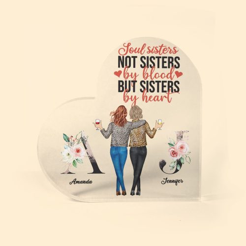 We-Are-Sisters-By-Heart-Personalized-Heart-Shaped-Acrylic-Plaque-Birthday-Gift-For-Her-Bff-Besties-Soul-Sisters_1.jpg